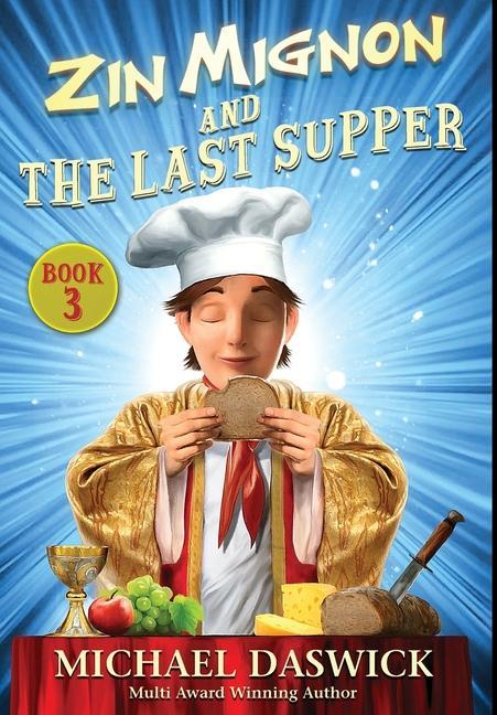 Libro ZIN MIGNON and THE LAST SUPPER Michael Daswick