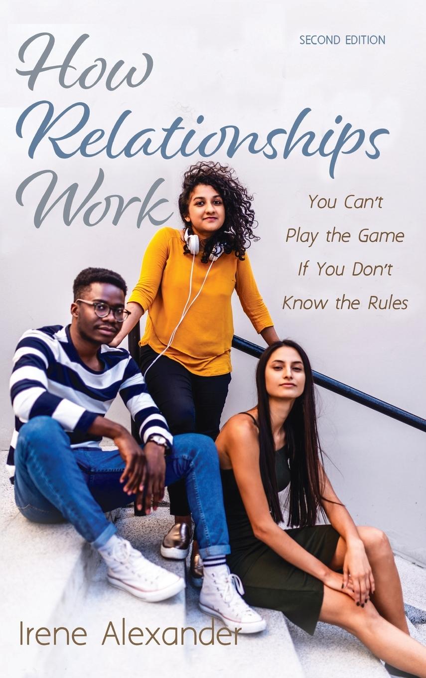 Book How Relationships Work, Second Edition Irene Alexander