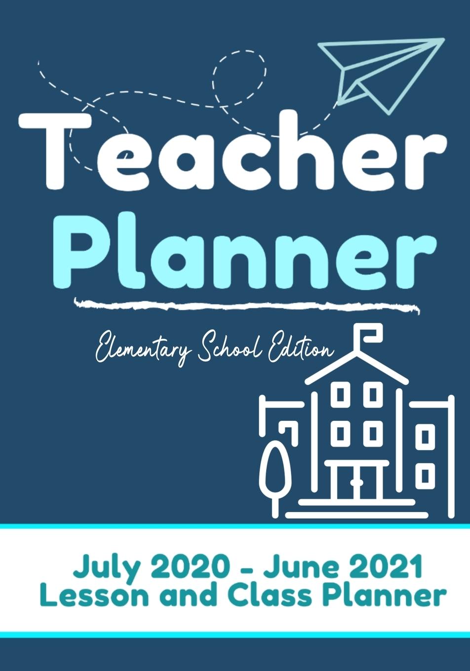 Könyv Teacher Planner - Elementary & Primary School Teachers 
