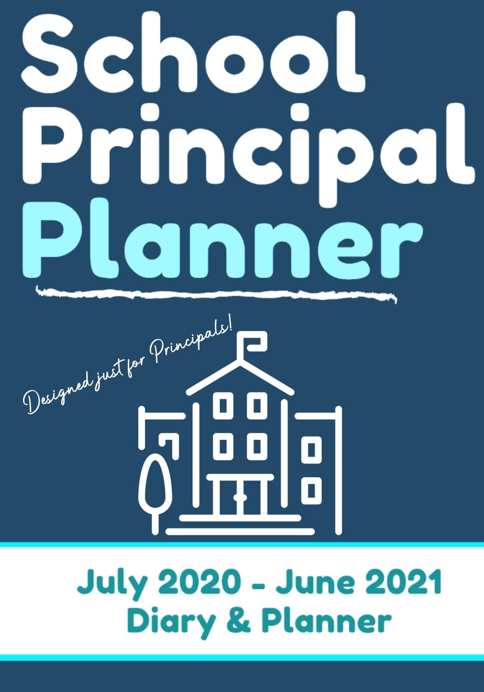 Knjiga School Principal Planner & Diary The Life Graduate Publishing Group