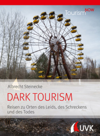 Книга Tourism NOW: Dark Tourism 