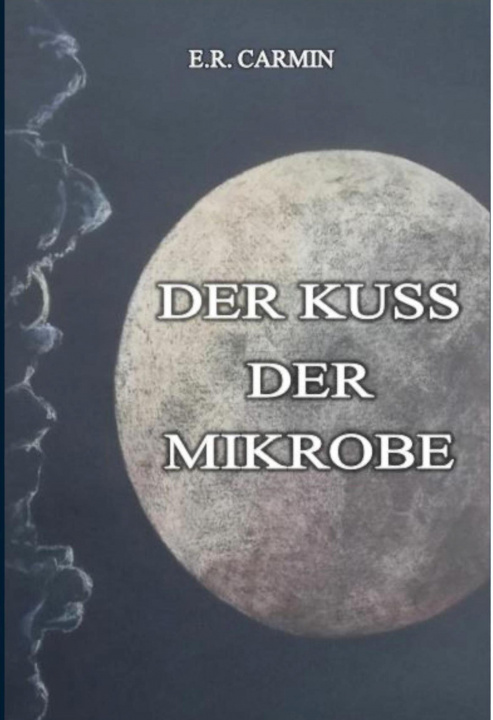 Книга Der Kuss der Mikrobe 