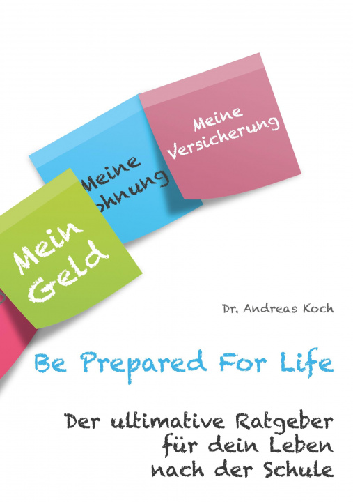 Könyv Be Prepared For Life Andreas Koch