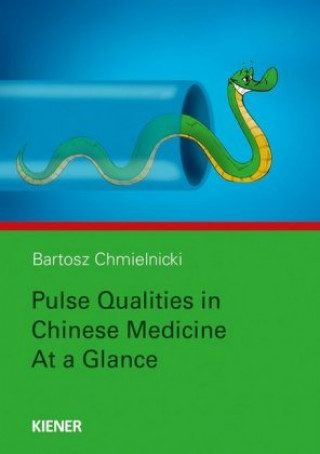 Kniha Pulse Qualities in Chinese Medicine at a Glance 