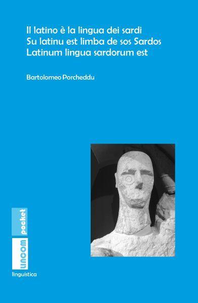 Książka Il latino ? la lingua dei sardi. Su latinu est limba de sos Sardos. Latinum lingua sardorum est 