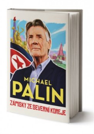 Kniha Zápisky ze Severní Koreje Michael Palin