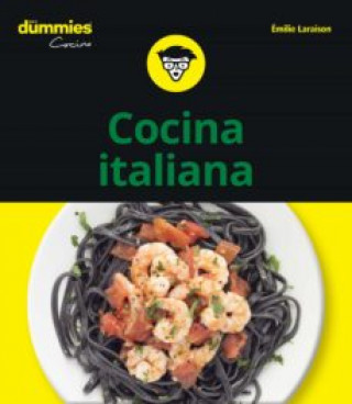 Книга Cocina Italiana para Dummies EMILIE LARAISON