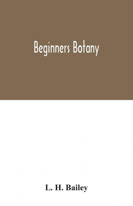 Könyv Beginners botany 
