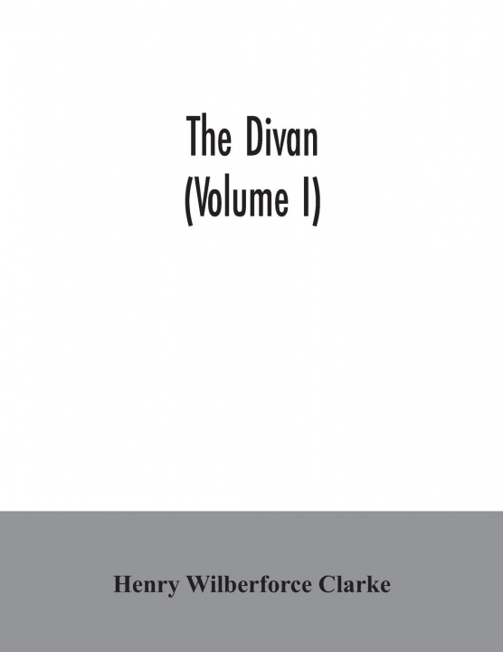 Книга Divan (Volume I) Henry Wilberforce Clarke