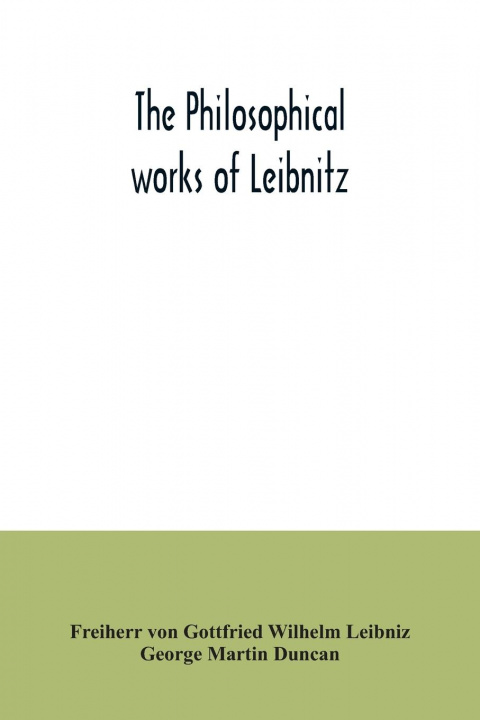 Kniha philosophical works of Leibnitz George Martin Duncan