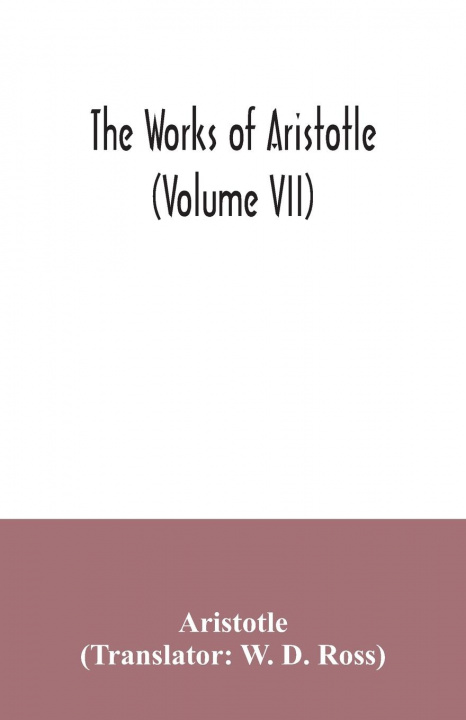 Knjiga works of Aristotle (Volume VII) 