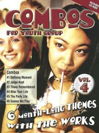 Könyv Combos for Youth Groups #4: Six More 1-Month Themes with the Works [With CDROM] 