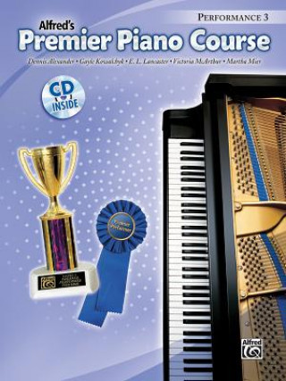 Kniha Premier Piano Course Performance, Bk 3: Book & CD [With CD] Gayle Kowalchyk