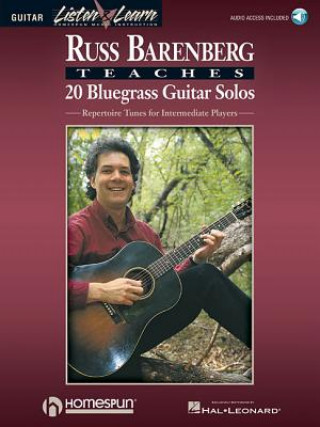 Книга Russ Barenberg Teaches 20 Bluegrass Guitar Solos: Repertoire Tunes for Intermediate Players [With Compact Disc] 