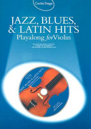 Kniha Jazz, Blues & Latin Hits Playalong for Violin [With Audio CD] 