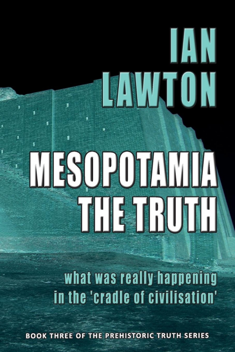 Libro Mesopotamia: The Truth Ian Lawton