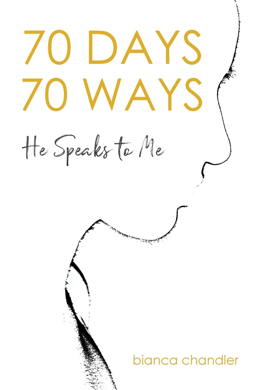 Knjiga 70 Days, 70 Ways Bianca Chandler