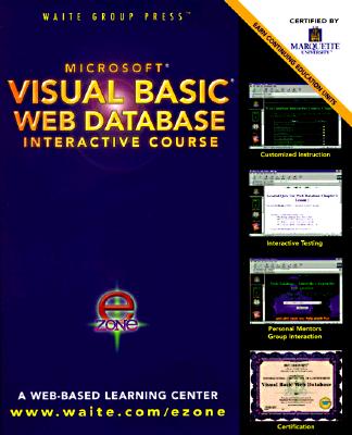 Knjiga Visual Basic Web Database Interactive Course [With Contains Web-Based Event-Calendar Application...] Satwant S. Gadhok