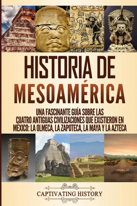 Könyv Historia de Mesoamerica 
