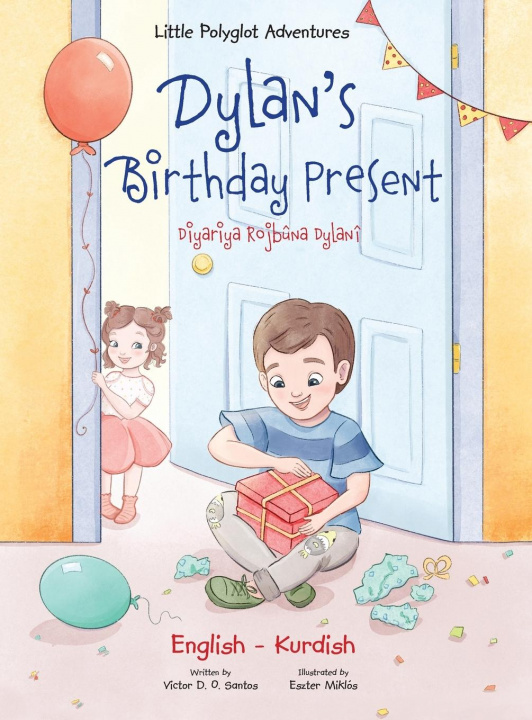 Book Dylan's Birthday Present / Diyariya Rojbuna Dylani - Bilingual Kurdish and English Edition 