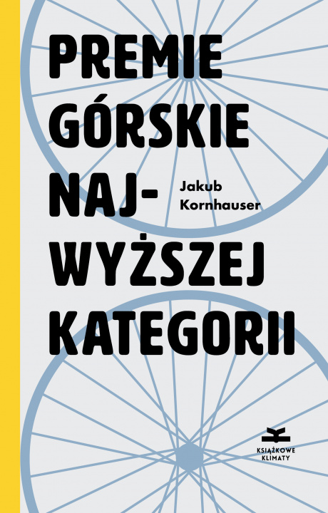 Kniha Premie górskie najwyższej kategorii Kornhauser Jakub