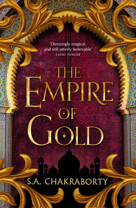 Carte The Empire of Gold S. A. Chakraborty