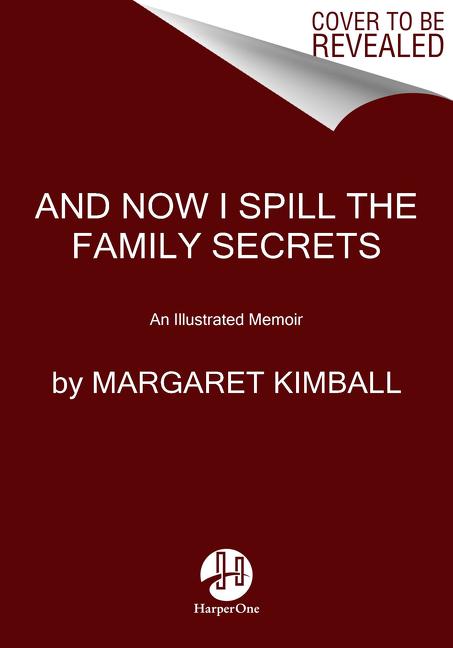 Book And Now I Spill the Family Secrets KIMBALL  MARGARET