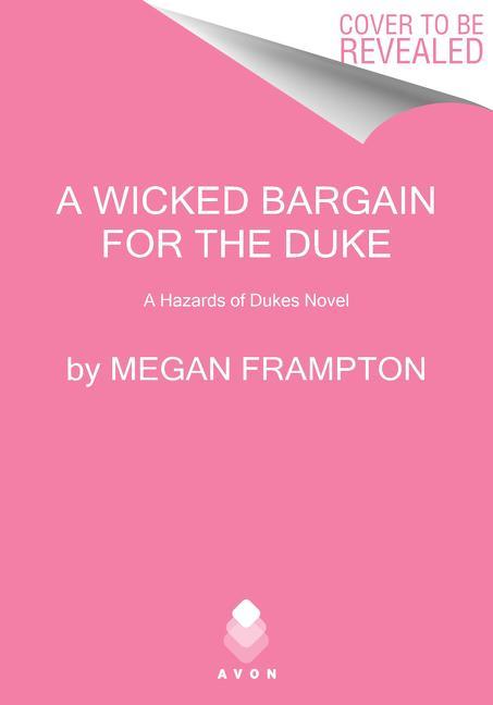 Knjiga Wicked Bargain for the Duke FRAMPTON  MEGAN
