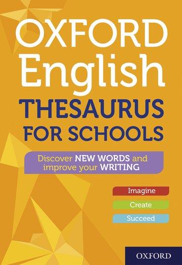 Book Oxford English Thesaurus for Schools Oxford Dictionaries
