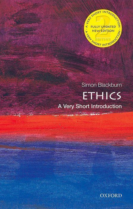 Книга Ethics: A Very Short Introduction Blackburn