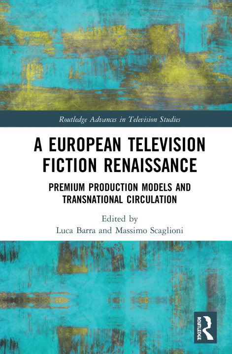 Knjiga European Television Fiction Renaissance Luca Barra
