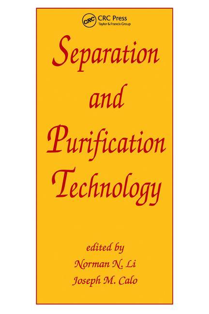 Kniha Separation and Purification Technology Norman N. Li
