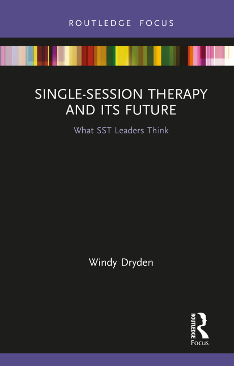 Książka Single-Session Therapy and Its Future Windy Dryden