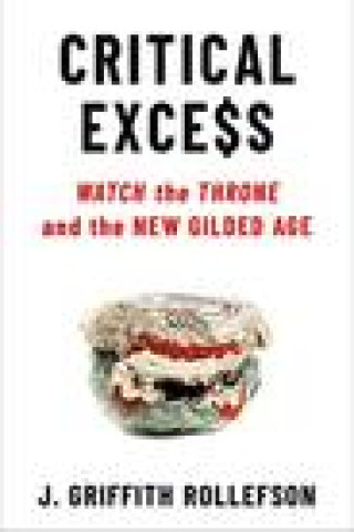 Kniha Critical Excess J. Griffith Rollefson