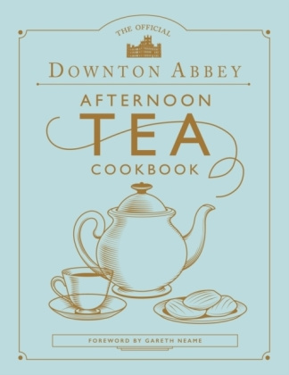 Carte Official Downton Abbey Afternoon Tea Cookbook Gareth Neame