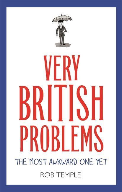 Książka Very British Problems: The Most Awkward One Yet Rob Temple