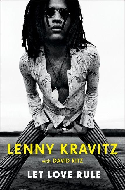 Книга Let Love Rule Lenny Kravitz