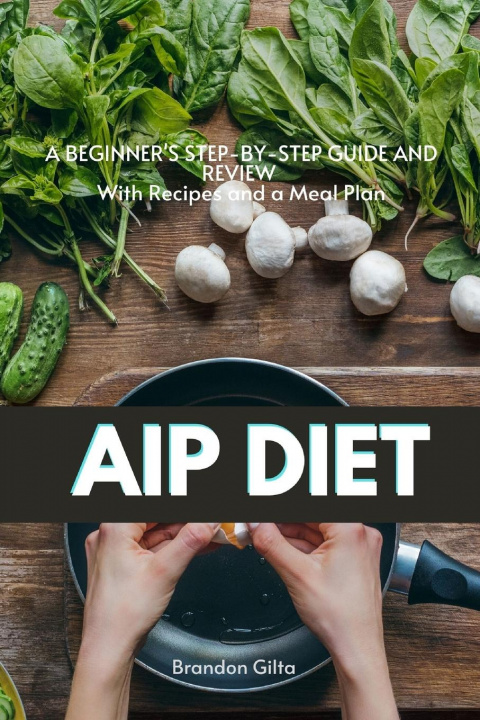 Kniha AIP (Autoimmune Protocol) Diet 