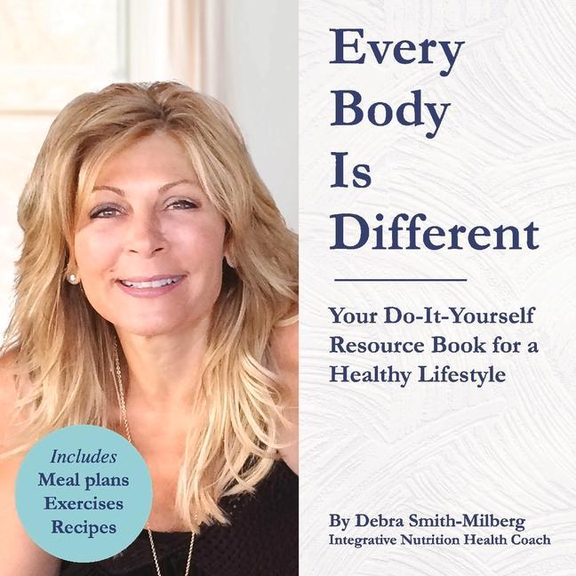 Knjiga Every Body Is Different Debra Smith-Milberg