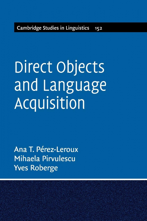 Knjiga Direct Objects and Language Acquisition P  REZ-LE  ANA TERES