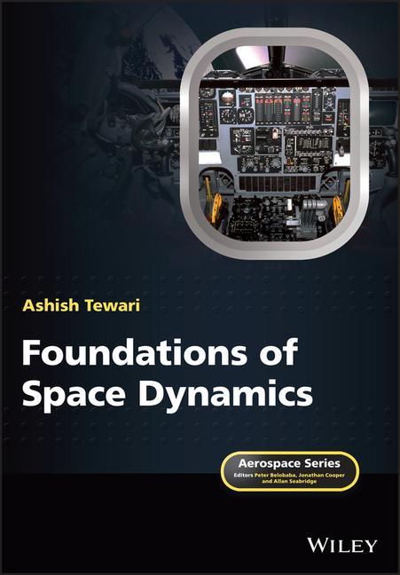 Knjiga Foundations of Space Dynamics C Ashish Tewari
