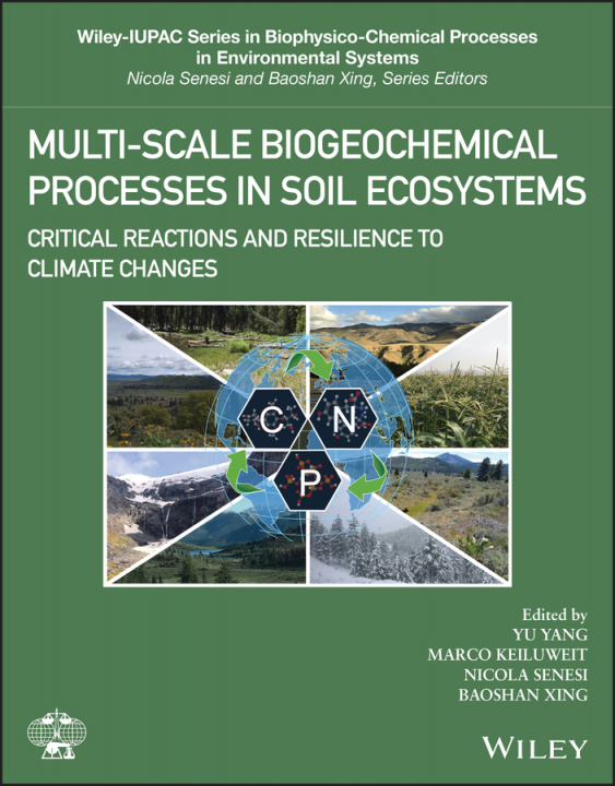 Carte Multi-scale Biogeochemical Processes in Soil Ecosy stems - Critical Reactions and Resilience to Clima te Changes Yang