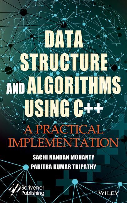 Książka Data Structure and Algorithms Using C++ - A Practical Implementation 