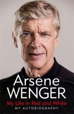 Carte My Life in Red and White Arsene Wenger
