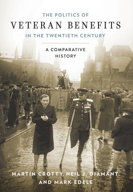 Книга Politics of Veteran Benefits in the Twentieth Century Martin Crotty