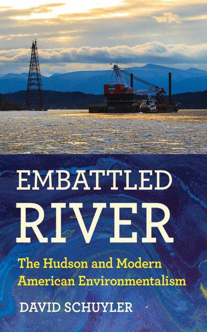 Knjiga Embattled River David Schuyler