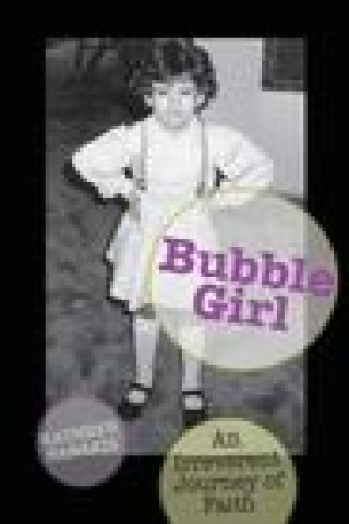 Boek Bubble Girl Banakis Kathryn (Kat) Banakis