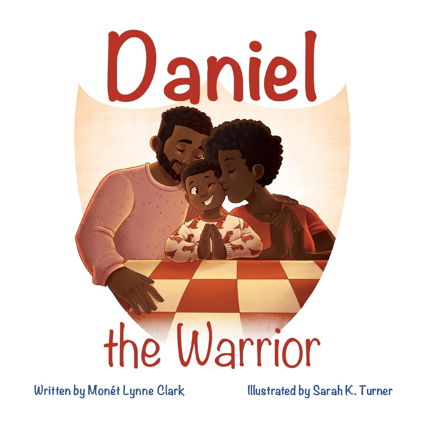 Knjiga Daniel the Warrior Monét L. Clark
