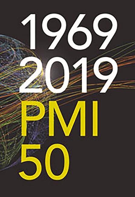 Livre 1969-2019 PMI 50 Project Management Institute PMI