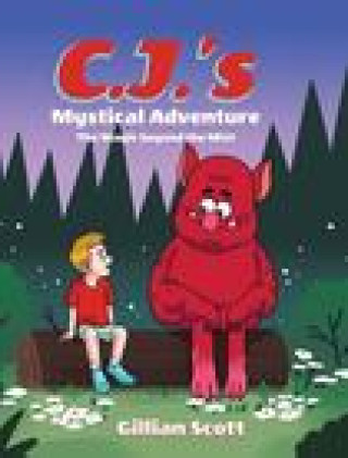 Kniha C.J.'s Mystical Adventure Scott Gillian Scott